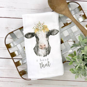 I Heard That Cotton Tea Towel